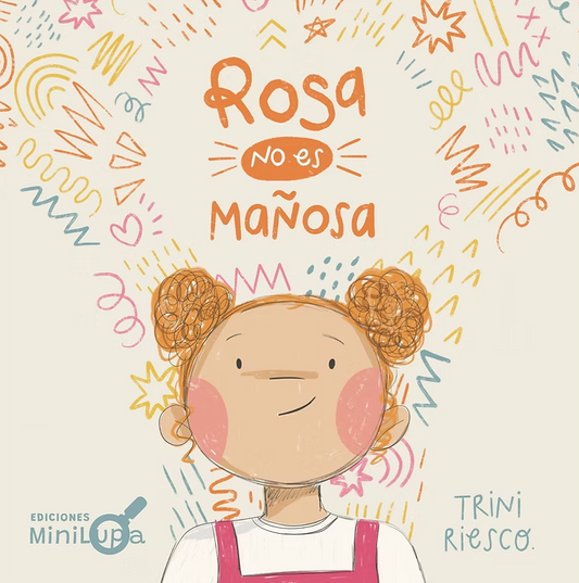 Rosa no es mañosa